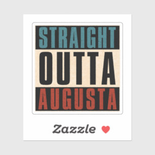 Straight Outta Augusta Georgia GA Aufkleber