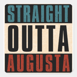 Straight Outta Augusta Georgia GA Quadratischer Aufkleber