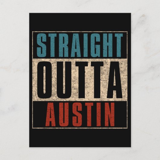 Straight Outta Austin Texas TX USA Postkarte (Vorderseite)