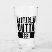 Straight Outta Beer Glass Cup Glas (Vorderseite)