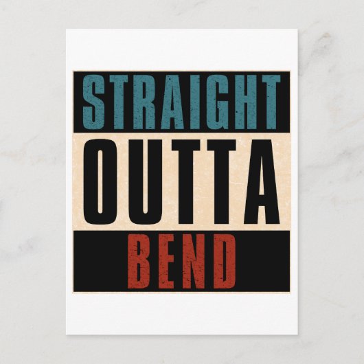 Straight Outta Bend Oregon OR Postkarte (Vorderseite)