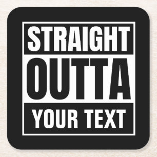STRAIGHT OUTTA Benutzerdefinierter Text personalis Rechteckiger Pappuntersetzer