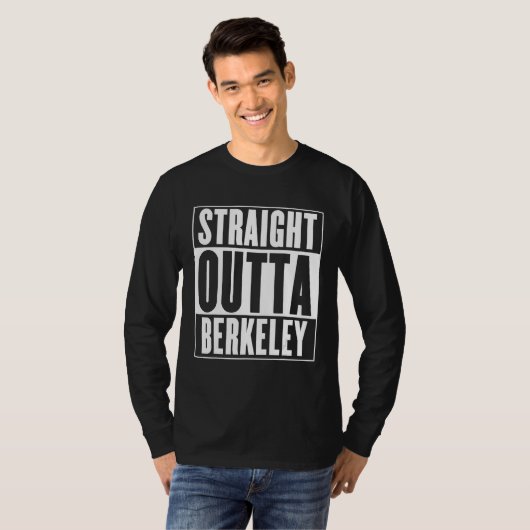 Straight Outta Berkeley T-Shirt (Vorne ganz)