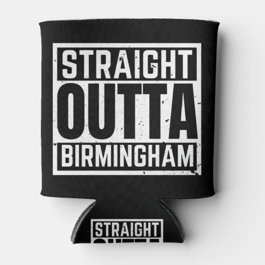 Straight Outta Birmingham Dosenkühler (Vorderseite)