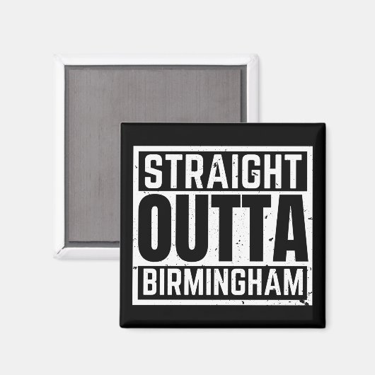 Straight Outta Birmingham Magnet (Vorderseite/Rückseite)