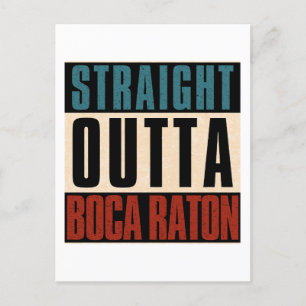Straight Outta Boca Raton Florida FL Postkarte