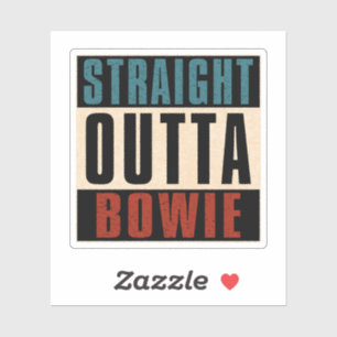 Straight Outta Bowie Maryland MD Aufkleber