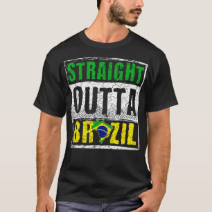 Straight Outta Brasilien T-Shirt