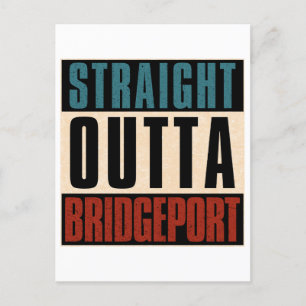 Straight Outta Bridgeport Connecticut CT Postkarte