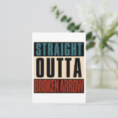 Straight Outta Broken Arrow Oklahoma OK Postkarte (Stehend Vorderseite)