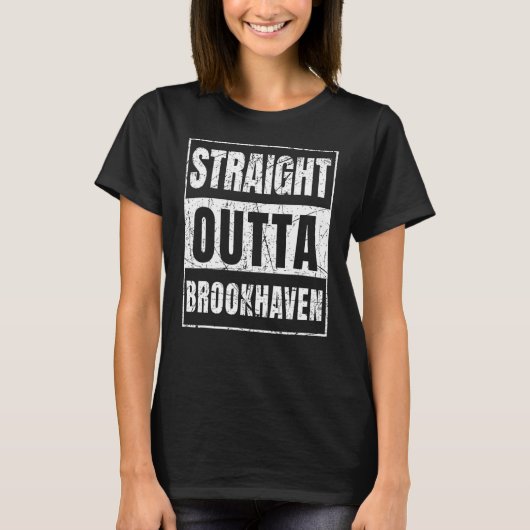 Straight Outta Brookhaven New York Staat T-Shirt (Vorderseite)