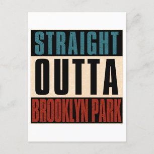 Straight Outta Brooklyn Park Minnesota Postkarte
