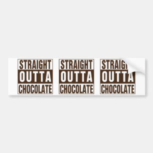 Straight Outta Brown Chocolate Autoaufkleber