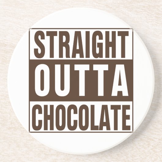 Straight Outta Brown Chocolate Getränkeuntersetzer (Vorne)