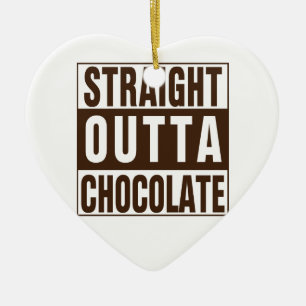 Straight Outta Brown Chocolate Keramik Ornament