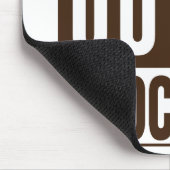 Straight Outta Brown Chocolate Mousepad (Ecke)