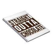 Straight Outta Brown Chocolate Notizblock (Rechte Seite)