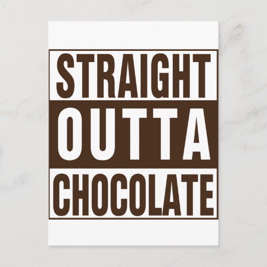 Straight Outta Brown Chocolate Postkarte (Vorderseite)