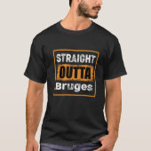 Straight Outta Brügge Belgium Retro Distressed Vin T-Shirt (Vorderseite)