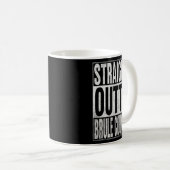 STRAIGHT OUTTA BRULE LANDKREIS Cool Zuhause Quote Kaffeetasse (VorderseiteRechts)