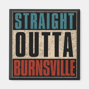 Straight Outta Burnsville Minnesota MN Magnet