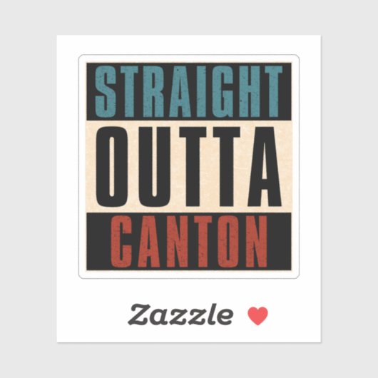 Straight Outta Canton Ohio OH Aufkleber (Blatt)