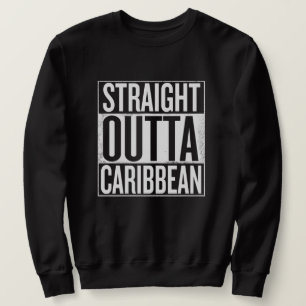 Straight outta Caribbean Rastafari Reggae Sweater Sweatshirt