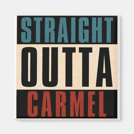 Straight Outta Carmel Indiana IN Magnet (Vorne)