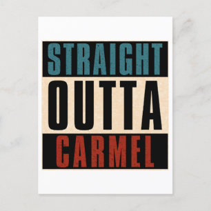Straight Outta Carmel Indiana IN Postkarte
