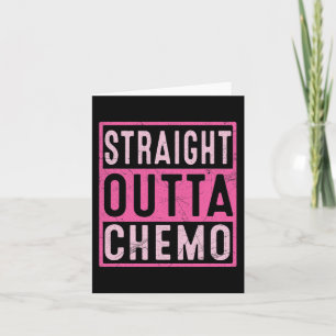Straight Outta Chemo Breast Cancer Awareness Survi Karte