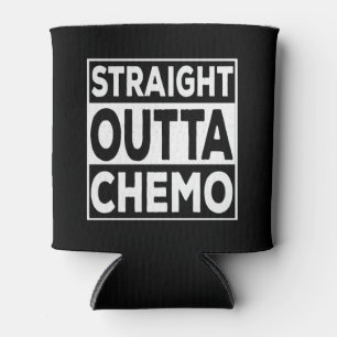 Straight Outta Chemo Dosenkühler