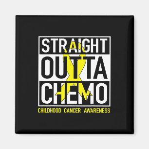 Straight Outta Chemo Gold Ribbon Kinderkrebs Magnet