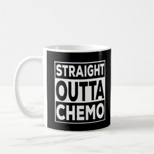 Straight Outta Chemo Kaffeetasse