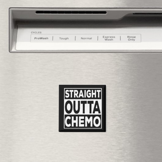 Straight Outta Chemo Magnet (In Situ (Geschirrspüler))