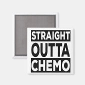 Straight Outta Chemo Magnet (Vorderseite/Rückseite)