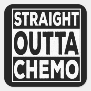 Straight Outta Chemo Quadratischer Aufkleber