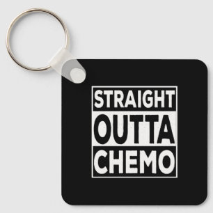Straight Outta Chemo Schlüsselanhänger