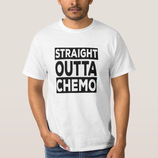 Straight Outta Chemo T-Shirt (Vorderseite)