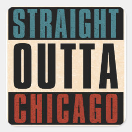 Straight Outta Chicago Illinois IL USA Quadratischer Aufkleber