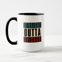 Straight Outta Chicago Illinois IL USA Tasse