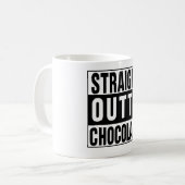 Straight Outta Chocolate Kaffeetasse (Vorderseite Links)