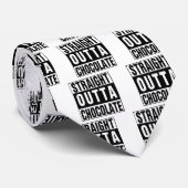 Straight Outta Chocolate Krawatte (Gerollt)