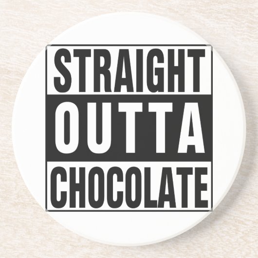 Straight Outta Chocolate Sandstein Untersetzer (Vorne)