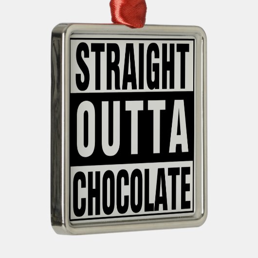 Straight Outta Chocolate Silbernes Ornament (Rechts)