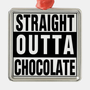 Straight Outta Chocolate Silbernes Ornament