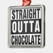 Straight Outta Chocolate Silbernes Ornament (Links)