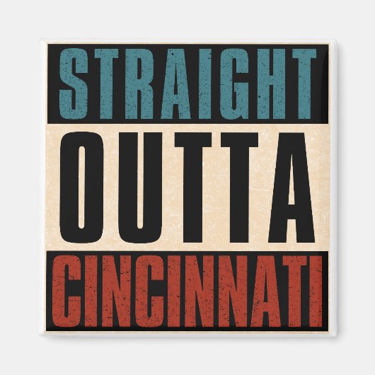 Straight Outta Cincinnati Ohio OH Magnet (Vorne)