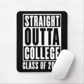 Straight Outta College Class of 2026 Mousepad (Mit Mouse)
