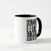 Straight Outta College Class of 2026 Tasse (VorderseiteRechts)
