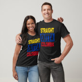 STRAIGHT OUTTA Colombia  Colombian Flag tee (Unisex)